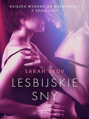 Lesbijskie sny--opowiadanie erotyczne by Sarah Skov